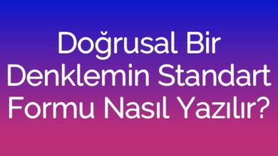 Doğrusal Bir Denklemin Standart Formu Nasıl Yazılır?