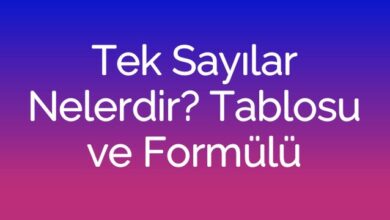Tek Sayılar Nelerdir? Tablosu ve Formülü